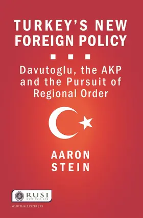 Stein | Turkey's New Foreign Policy | Buch | 978-1-138-90723-2 | www2.sack.de