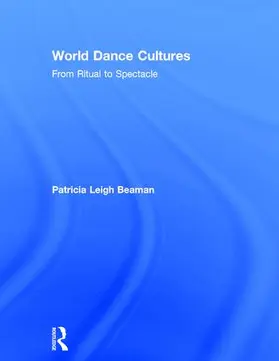 Beamann / Beaman |  World Dance Cultures | Buch |  Sack Fachmedien