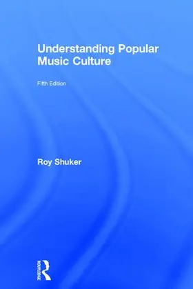 Shuker |  Understanding Popular Music Culture | Buch |  Sack Fachmedien