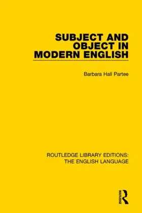 Partee |  Subject and Object in Modern English | Buch |  Sack Fachmedien