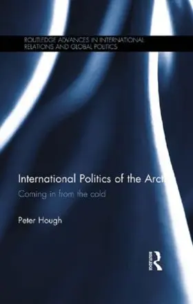 Hough |  International Politics of the Arctic | Buch |  Sack Fachmedien