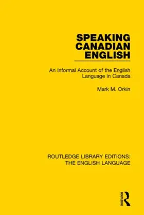 Orkin |  Speaking Canadian English | Buch |  Sack Fachmedien