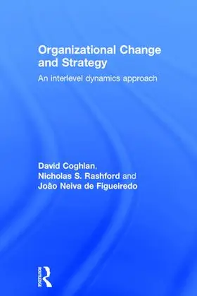 Coghlan / Rashford / Neiva de Figueiredo |  Organizational Change and Strategy | Buch |  Sack Fachmedien