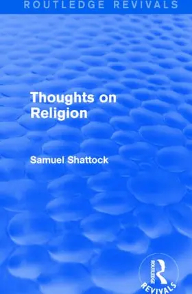 Shattock |  Thought on Religion (Routledge Revivals) | Buch |  Sack Fachmedien