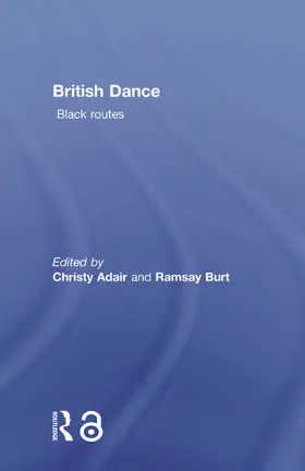 Burt / Adair |  British Dance: Black Routes | Buch |  Sack Fachmedien