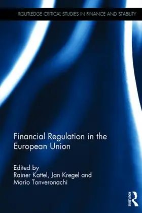 Kattel / Kregel / Tonveronachi |  Financial Regulation in the European Union | Buch |  Sack Fachmedien