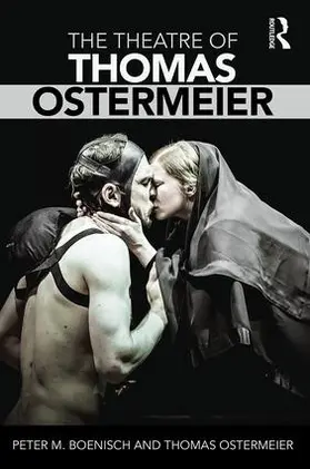 Boenisch / Ostermeier | The Theatre of Thomas Ostermeier | Buch | 978-1-138-91447-6 | sack.de