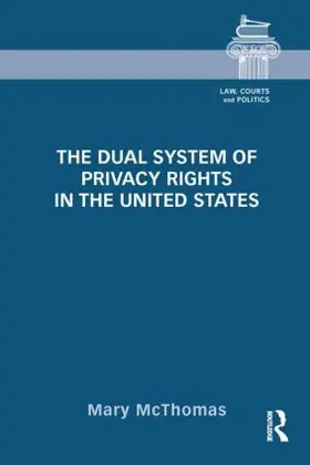 McThomas |  The Dual System of Privacy Rights in the United States | Buch |  Sack Fachmedien