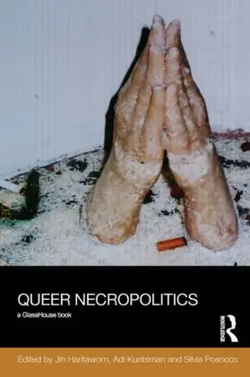 Haritaworn / Kuntsman / Posocco |  Queer Necropolitics | Buch |  Sack Fachmedien