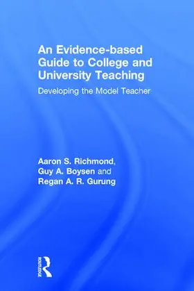 Gurung / Richmond / Boysen | An Evidence-based Guide to College and University Teaching | Buch | 978-1-138-91524-4 | sack.de