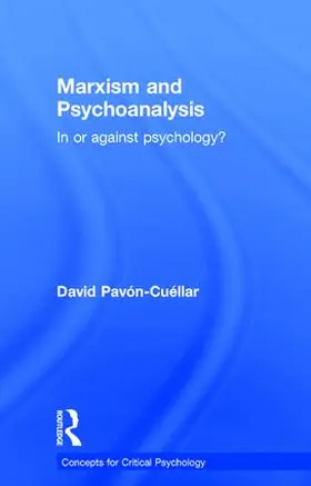 Pavon-Cuellar |  Marxism and Psychoanalysis | Buch |  Sack Fachmedien