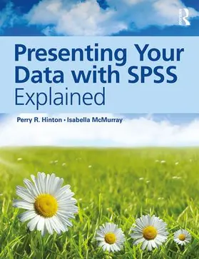 Hinton / McMurray |  Presenting Your Data with SPSS Explained | Buch |  Sack Fachmedien