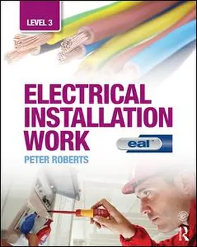 Roberts | Electrical Installation Work: Level 3 | Buch | 978-1-138-91717-0 | sack.de