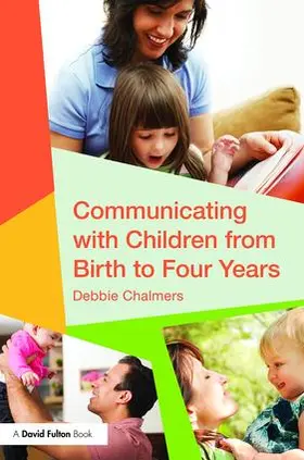 Chalmers |  Communicating with Children from Birth to Four Years | Buch |  Sack Fachmedien