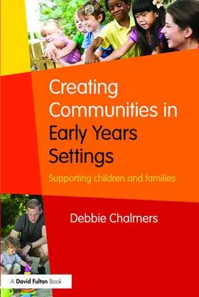 Chalmers |  Creating Communities in Early Years Settings | Buch |  Sack Fachmedien