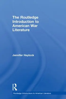 Haytock |  The Routledge Introduction to American War Literature | Buch |  Sack Fachmedien