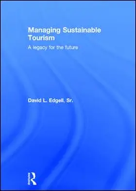 Edgell Sr | Managing Sustainable Tourism | Buch | 978-1-138-91863-4 | www2.sack.de