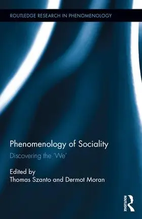 Szanto / Moran |  Phenomenology of Sociality | Buch |  Sack Fachmedien