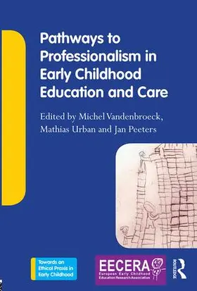 Vandenbroeck / Urban / Peeters |  Pathways to Professionalism in Early Childhood Education and Care | Buch |  Sack Fachmedien