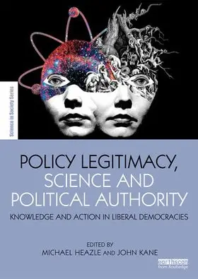 Heazle / Kane | Policy Legitimacy, Science and Political Authority | Buch | 978-1-138-91907-5 | sack.de