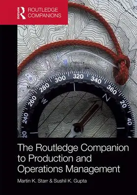 Starr / Gupta |  The Routledge Companion to Production and Operations Management | Buch |  Sack Fachmedien