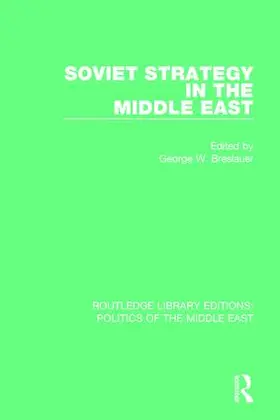 Breslauer |  Soviet Strategy in the Middle East | Buch |  Sack Fachmedien