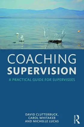 Clutterbuck / Whitaker / Lucas |  Coaching Supervision | Buch |  Sack Fachmedien