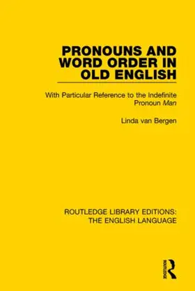 van Bergen | Pronouns and Word Order in Old English | Buch | 978-1-138-92043-9 | sack.de