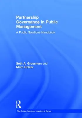 Grossman / Holzer |  Partnership Governance in Public Management | Buch |  Sack Fachmedien