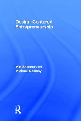 Basadur / Goldsby | Design-Centered Entrepreneurship | Buch | 978-1-138-92052-1 | sack.de