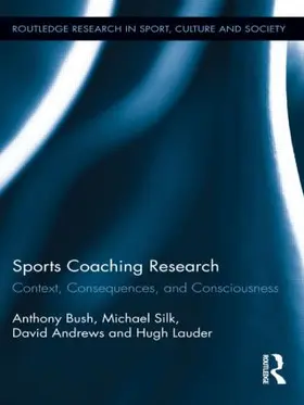 Bush / Silk / Andrews |  Sports Coaching Research | Buch |  Sack Fachmedien