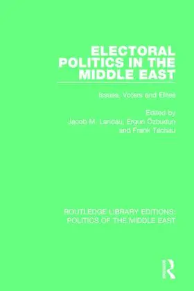 Landau / Özbudun / Tachau |  Electoral Politics in the Middle East | Buch |  Sack Fachmedien
