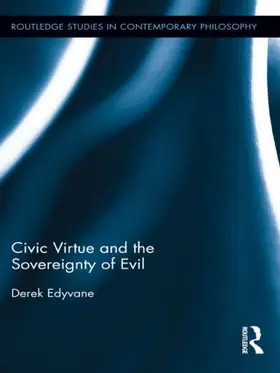 Edyvane | Civic Virtue and the Sovereignty of Evil | Buch | 978-1-138-92223-5 | sack.de