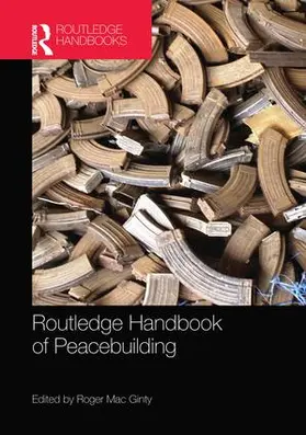 Mac Ginty |  Routledge Handbook of Peacebuilding | Buch |  Sack Fachmedien