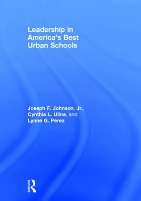 Johnson / Johnson, Jr. / Uline |  Leadership in America's Best Urban Schools | Buch |  Sack Fachmedien