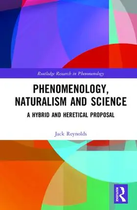 Reynolds |  Phenomenology, Naturalism and Science | Buch |  Sack Fachmedien