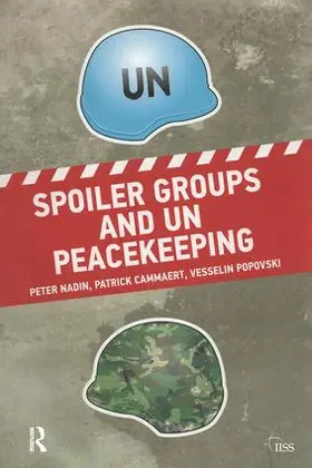 Nadin |  Spoiler Groups and Un Peacekeeping | Buch |  Sack Fachmedien