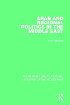 Vatikiotis |  Arab and Regional Politics in the Middle East | Buch |  Sack Fachmedien
