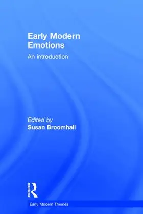 Broomhall |  Early Modern Emotions | Buch |  Sack Fachmedien