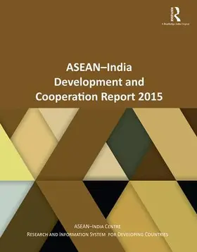  ASEAN-India Development and Cooperation Report 2015 | Buch |  Sack Fachmedien