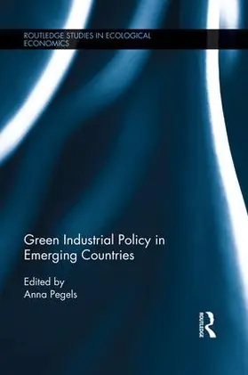 Pegels |  Green Industrial Policy in Emerging Countries | Buch |  Sack Fachmedien