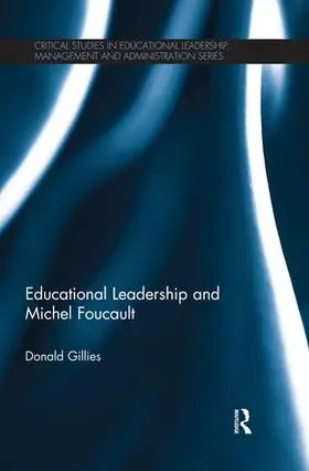 Gillies |  Educational Leadership and Michel Foucault | Buch |  Sack Fachmedien