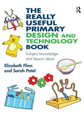 Flinn / Patel |  The Really Useful Primary Design and Technology Book | Buch |  Sack Fachmedien