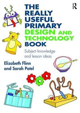 Flinn / Patel |  The Really Useful Primary Design and Technology Book | Buch |  Sack Fachmedien