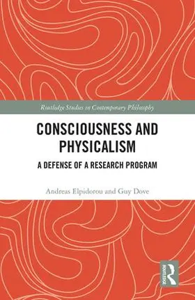 Elpidorou / Dove |  Consciousness and Physicalism | Buch |  Sack Fachmedien