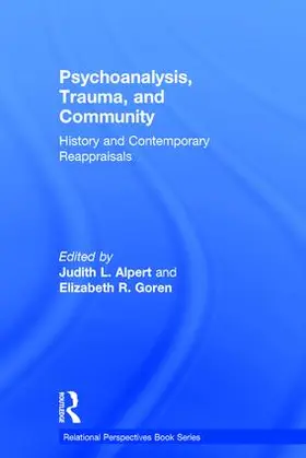 Alpert / Goren |  Psychoanalysis, Trauma, and Community | Buch |  Sack Fachmedien