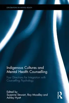 Stewart / Moodley / Hyatt |  Indigenous Cultures and Mental Health Counselling | Buch |  Sack Fachmedien