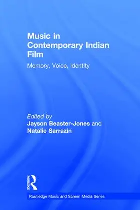 Beaster-Jones / Sarrazin |  Music in Contemporary Indian Film | Buch |  Sack Fachmedien