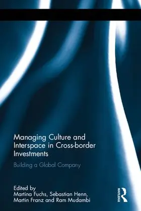 Fuchs / Henn / Franz |  Managing Culture and Interspace in Cross-border Investments | Buch |  Sack Fachmedien