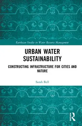 Bell |  Urban Water Sustainability | Buch |  Sack Fachmedien